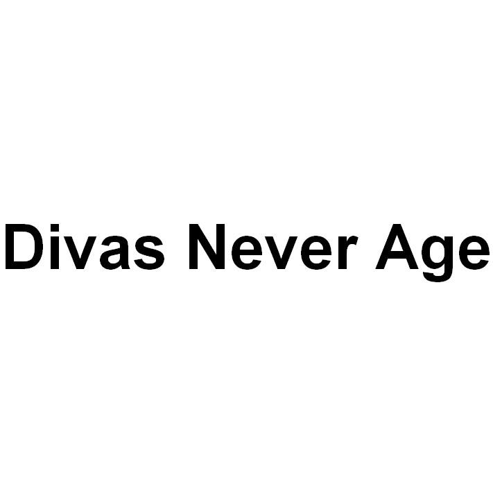 DIVAS NEVER AGE