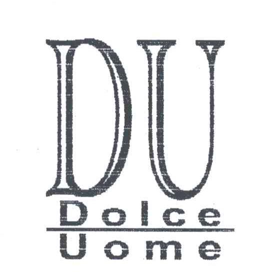 DOLCE UOME;DU
