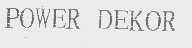 POWER DEKOR