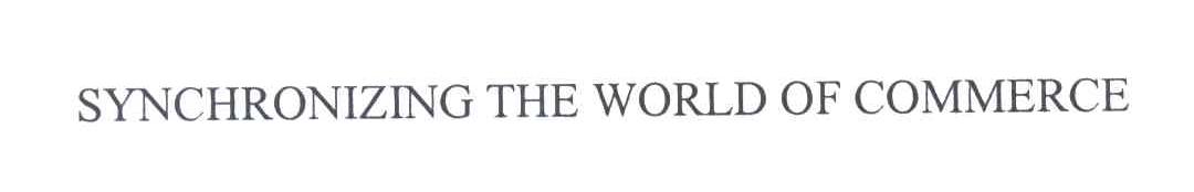SYNCHRONIZING THE WORLD OF COMMERCE