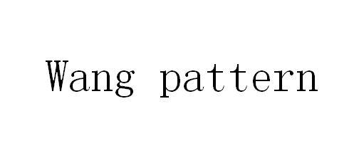 WANG PATTERN