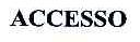 ACCESSO