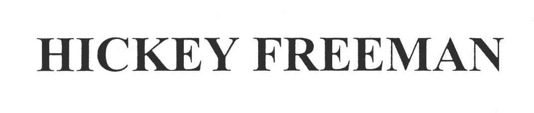 HICKEY FREEMAN