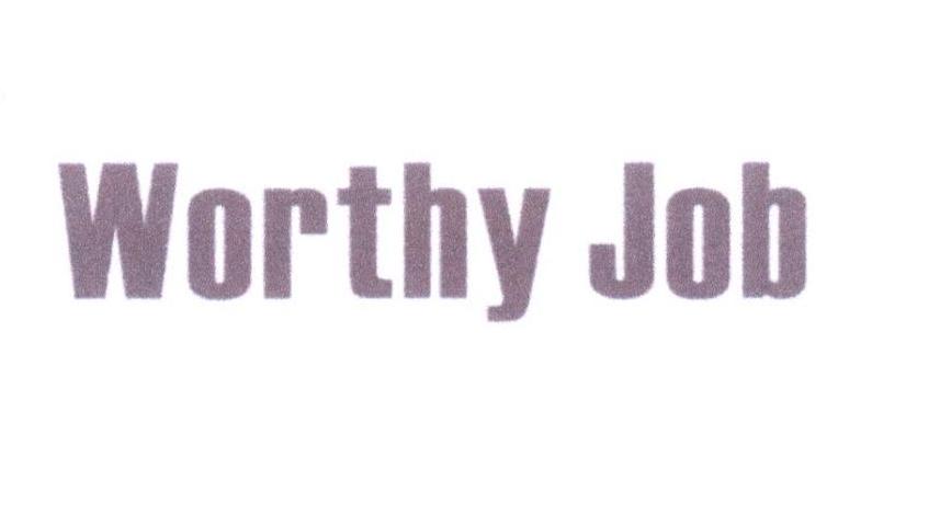 WORTHY JOB