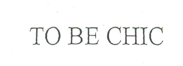 TO BE CHIC