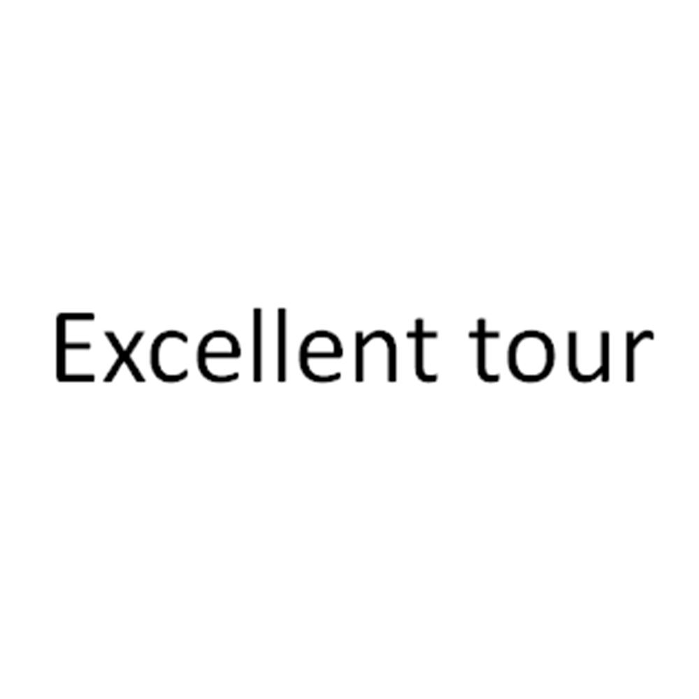 EXCELLENT TOUR