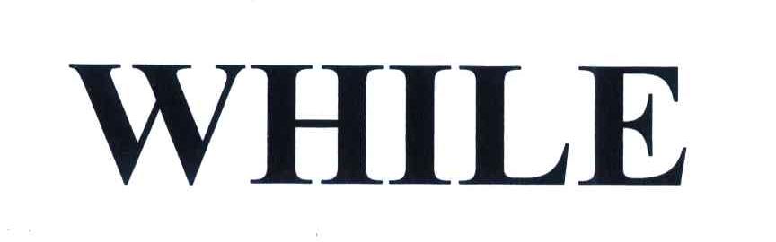 WHILE