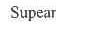 SUPEAR