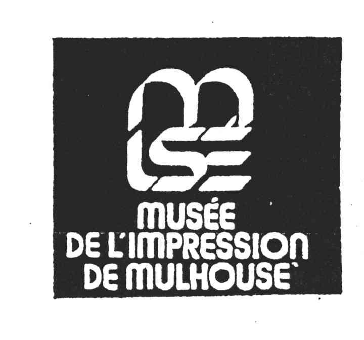 MUSEE DE L IMPRESSION DE MULHOUSE