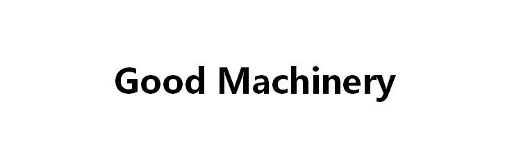 GOOD MACHINERY
