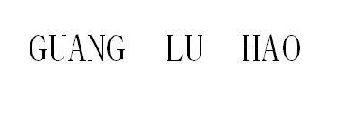 GUANG LU HAO