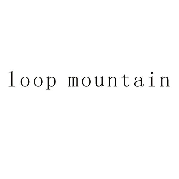 LOOP MOUNTAIN