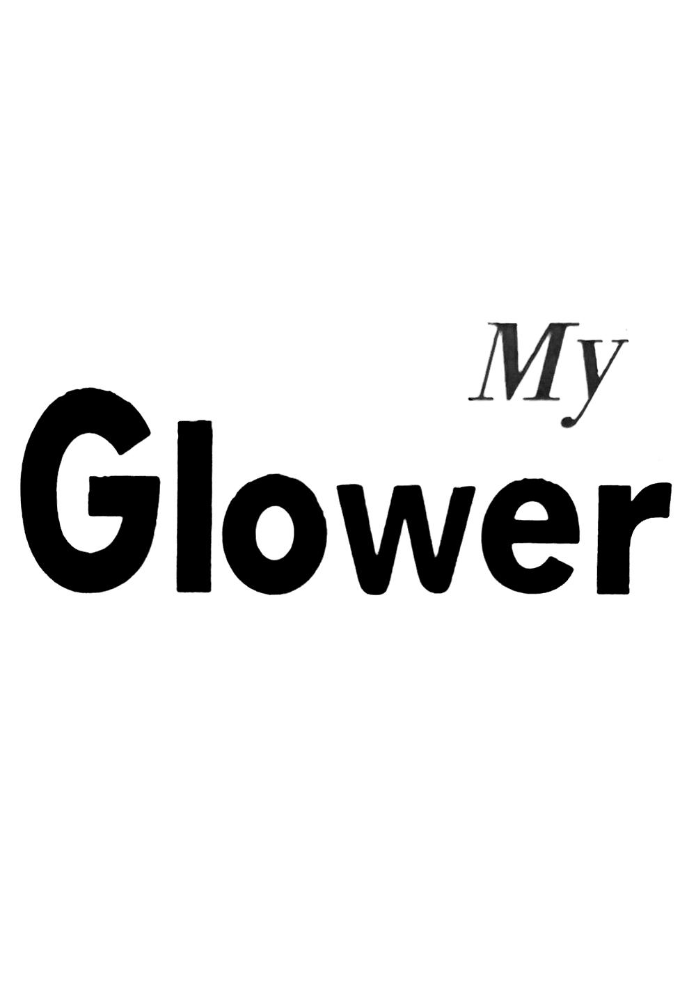 MY GLOWER