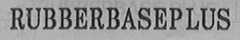 RUBBERBASEPLUS