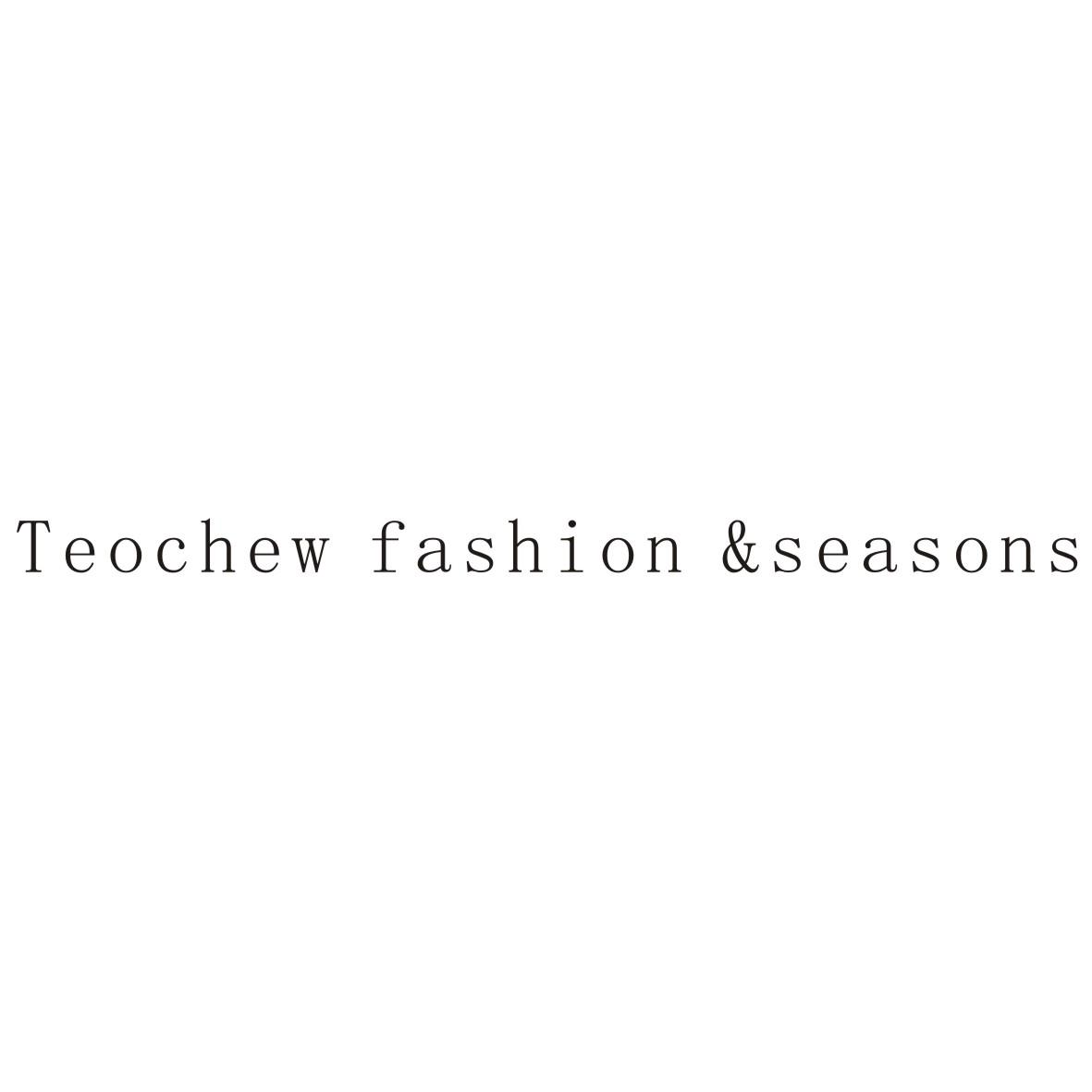 TEOCHEW FASHION &SEASONS