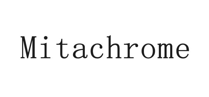MITACHROME