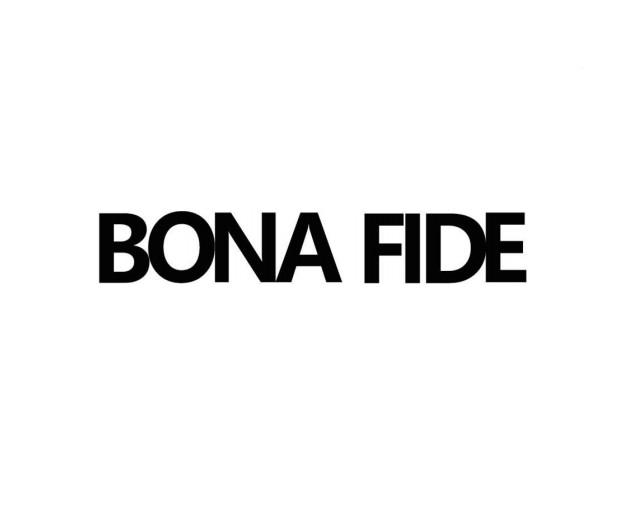 BONA FIDE