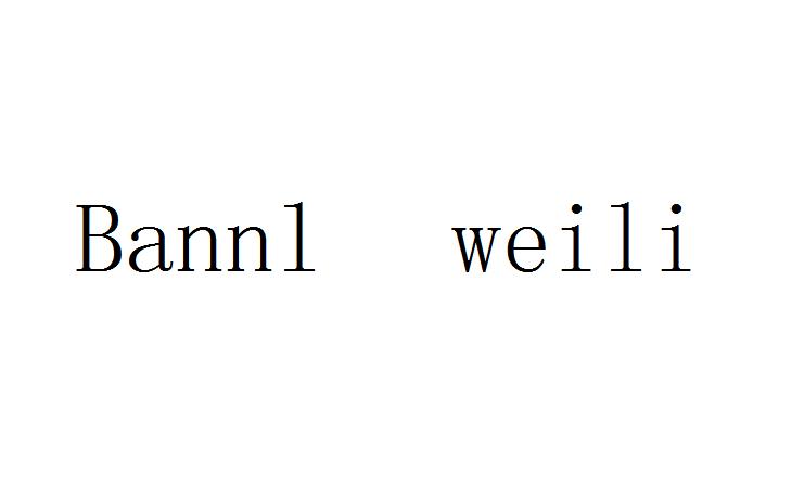 BANNL WEILI