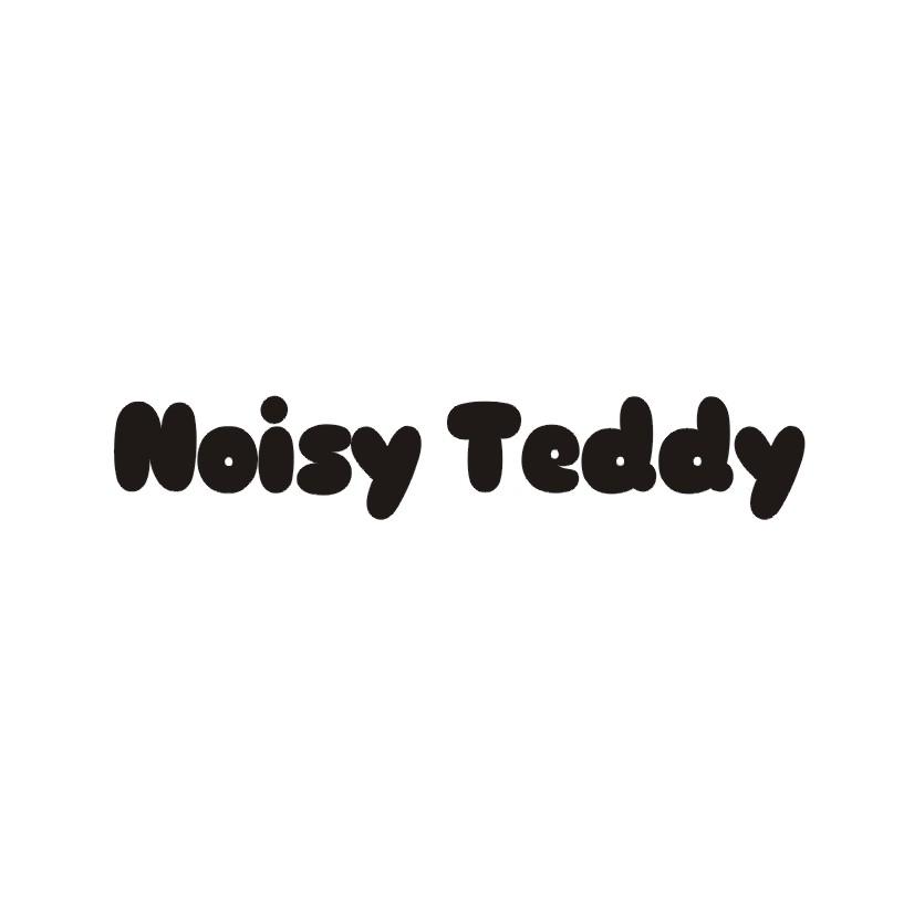 NOISY TEDDY