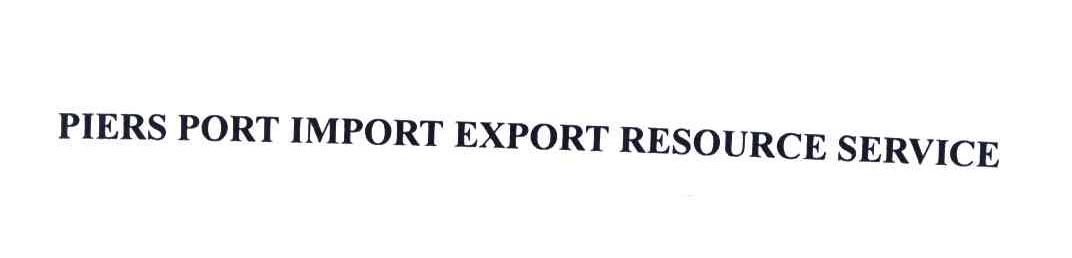 PIERS PORT IMPORT EXPORT RESOURCE SERVICE