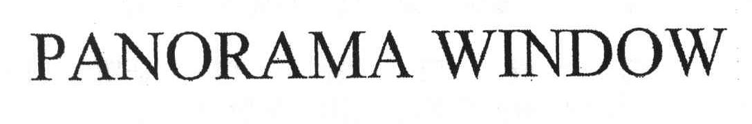 PANORAMA WINDOW