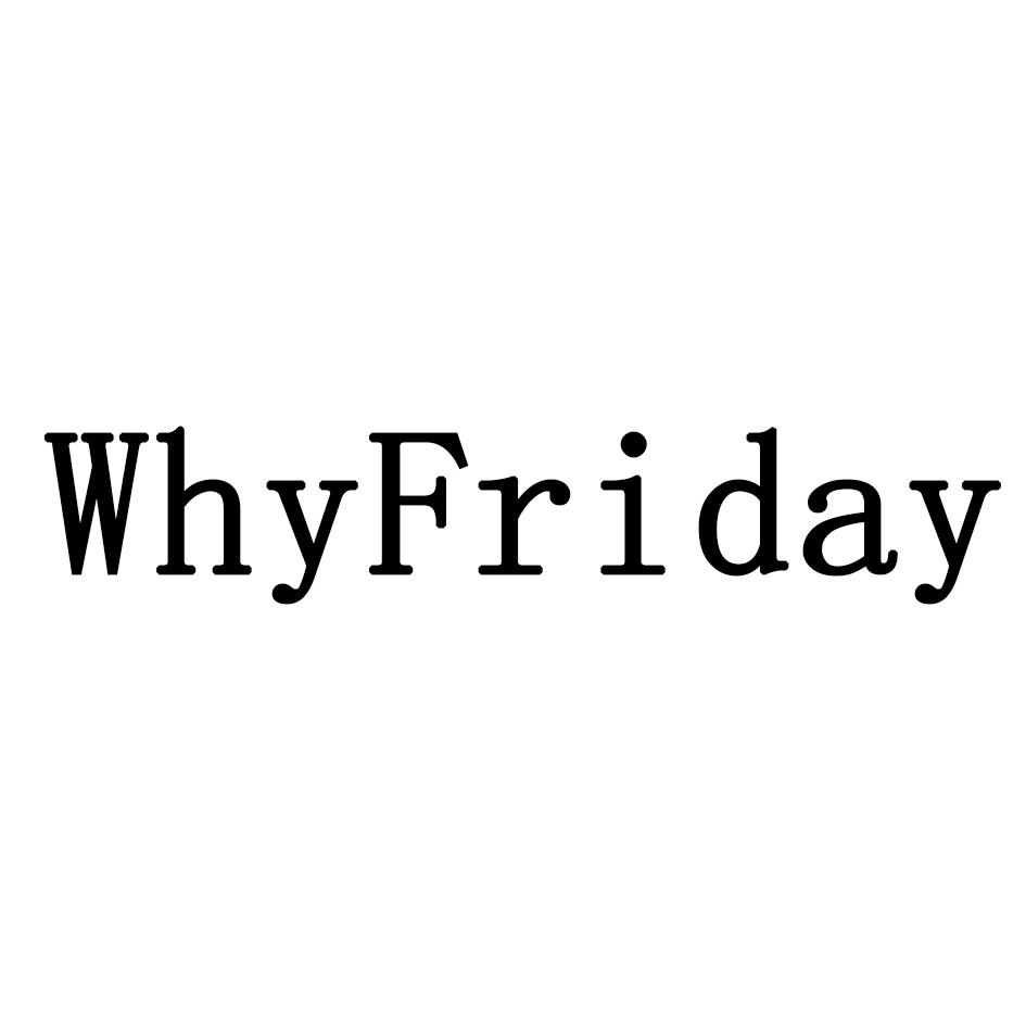 WHYFRIDAY