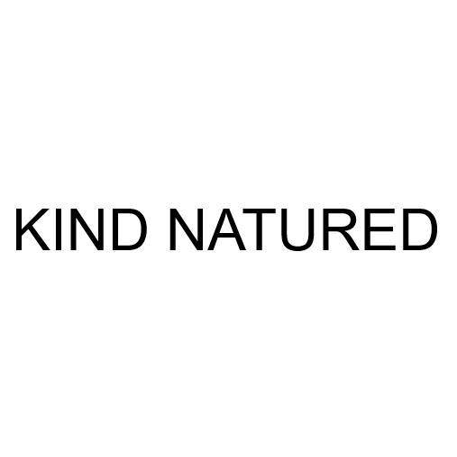 KIND NATURED