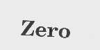 ZERO