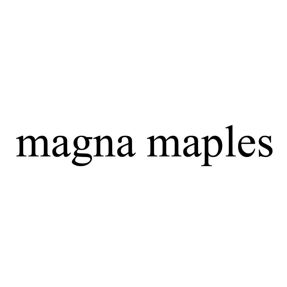 MAGNA MAPLES