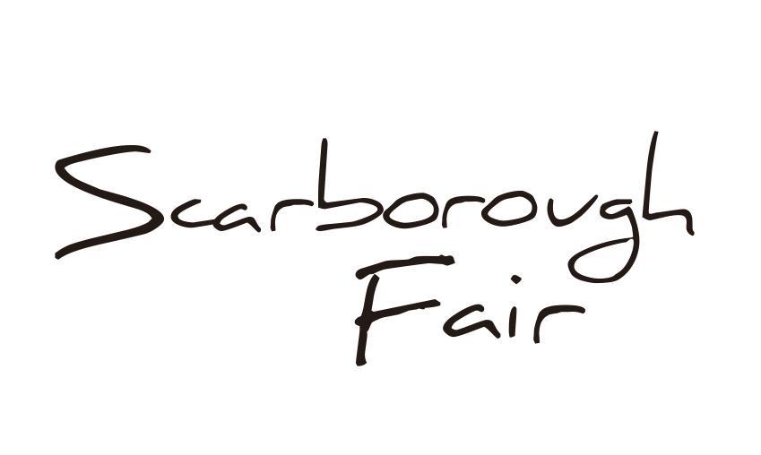 SCARBOROUGH FAIR