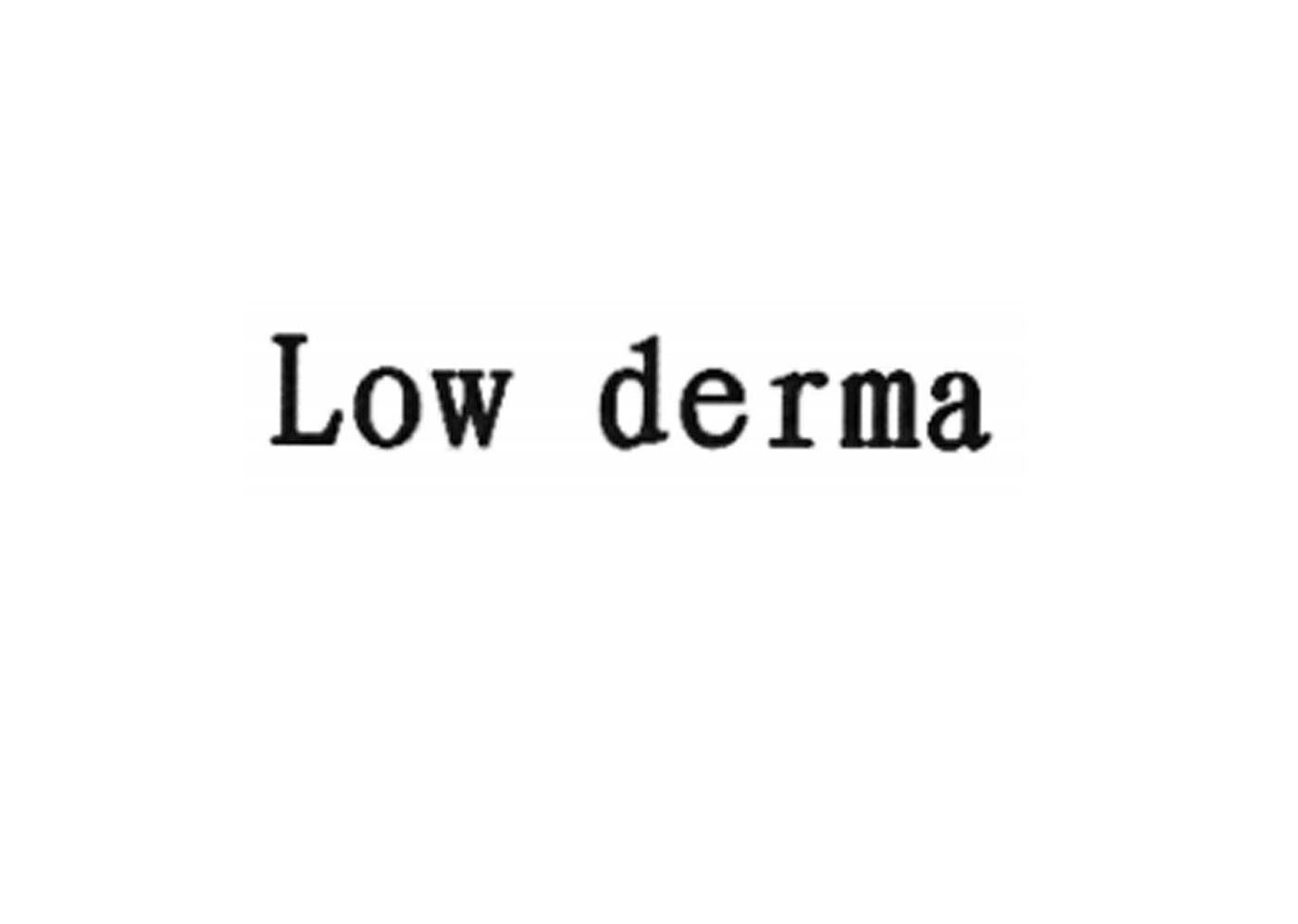 LOW DERMA