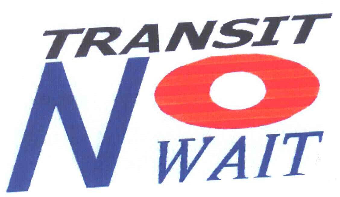 TRANSIT NO WAIT