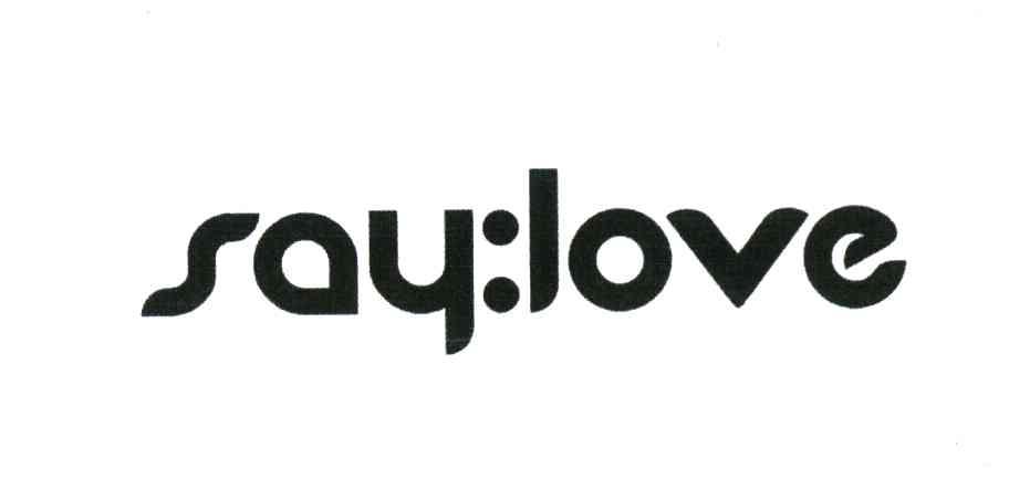 SAY：LOVE