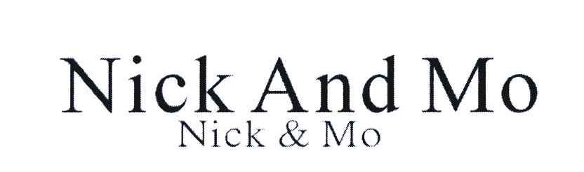 NICK AND MO NICKMO