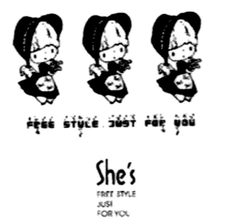 SHE'S FREE STYLE JUST FOR YOU