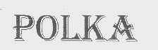POLKA