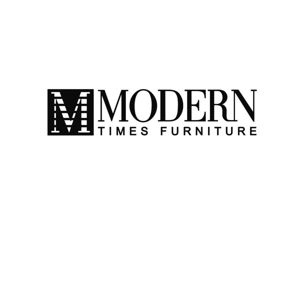 MODERN TIMES FURNITURE M