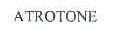 ATROTONE