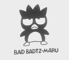 BAD BADTZ-MARU