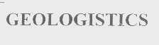 GEOLOGISTICS