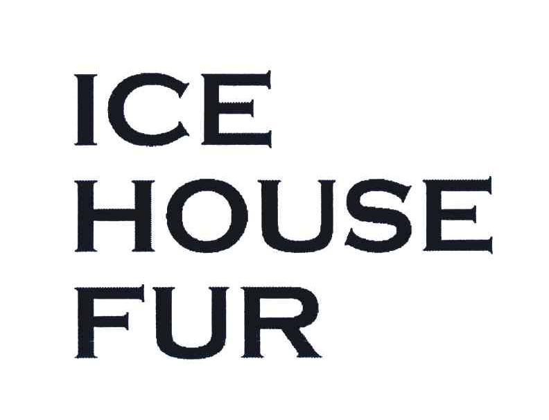 ICE HOUSE FUR