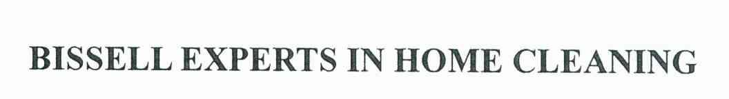 BISSELL EXPERTS IN HOME CLEANING