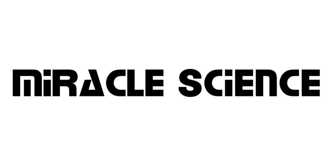MIRACLE SCIENCE