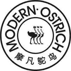 MODERN&middot;OSTRICH 摩凡鸵鸟
