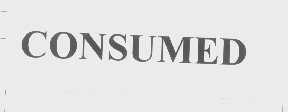 CONSUMED