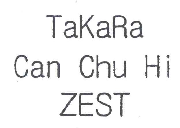 TAKARA CAN CHU HI ZEST