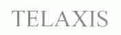 TELAXIS