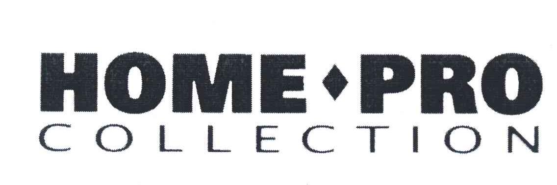 HOME&middot;PRO COLLECTION