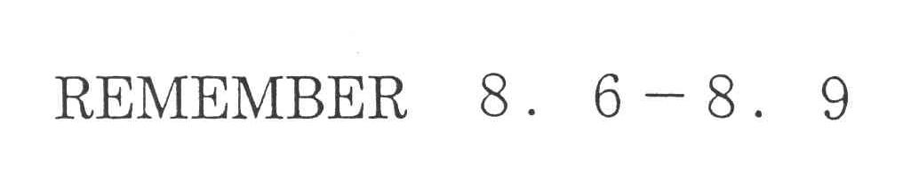 REMEMBER;8.6-8.9