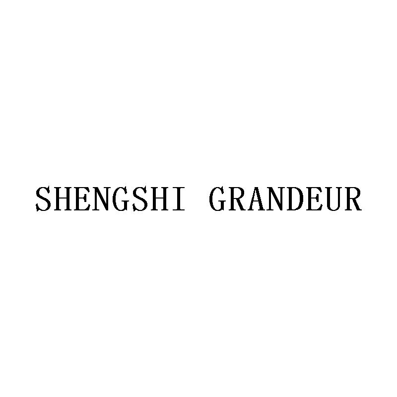 SHENGSHI GRANDEUR